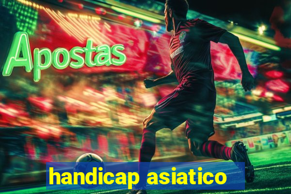 handicap asiatico - 3.5